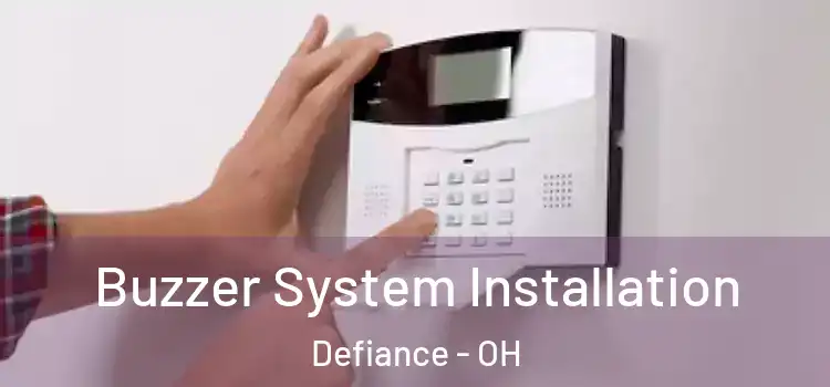 Buzzer System Installation Defiance - OH