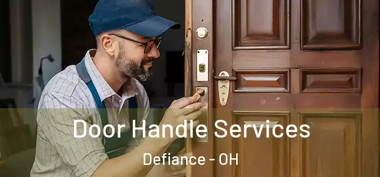 Door Handle Services Defiance - OH