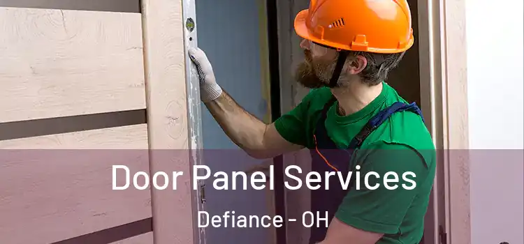  Door Panel Services Defiance - OH