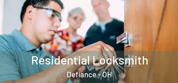 Residential Locksmith Defiance - OH